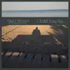 Paul J McInnis & The Blacklist Social - I Told You So - EP